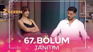 Kısmetse Olur: Aşkın Gücü 2. Sezon 67. Bölüm TANITIM