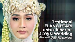 Testimoni Elang Utari untuk JLY@N Wedding - Video oleh JI Klintung Dolan - 085292958499