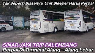 Armada Jetbus 5 Sinar Jaya‼️Unit Sleeper & Super Executive Harus Perpal di Terminal AAL Palembang