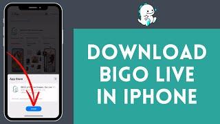 How to Download Bigo Live on IPhone (2024) | Install Bigo Live on IPhone