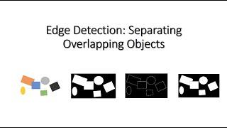 Application of Edge Detection in separating Overlapping Objects