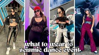 what to wear to seismic dance event