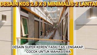 DESAIN KOS 2.5 X 3 M 2 LANTAI "IDAMAN MAHASISWA" || Kamar Mandi Dalam,Dapur & Jemuran