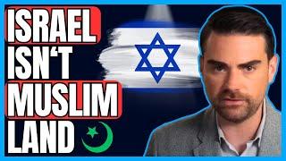 Ben Shapiro: Israel Is NOT Muslim Land