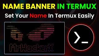 Termux Name Banner Guide: From Basic to Customized | By Technolex