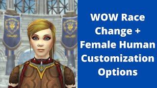I Bought a WOW Race Change for Shadowlands Female Human Character Customizations