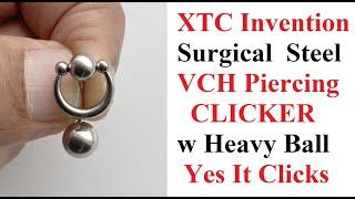 XTC Invention, Surgical Steel VCH Piercing Clicker with Heavy Ball.  YES, IT CLICKS!