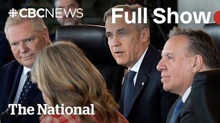 CBC News: The National | Carney pushes free trade in premiers meeting