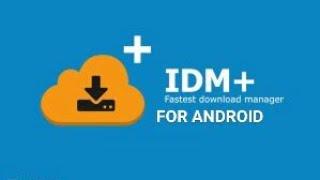 how to download and install IDM on Android phone