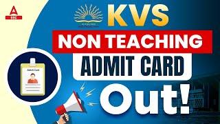 KVS Non Teaching Admit Card 2023 OUT | KVS JSA, SSA, Stenographer, Hindi Translator Exam