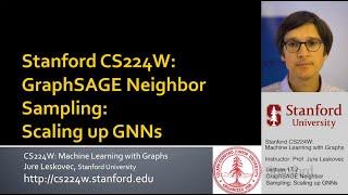 Stanford CS224W: Machine Learning with Graphs | 2021 | Lecture 17.2 - GraphSAGE Neighbor Sampling