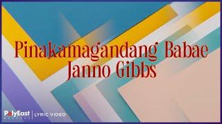 Janno Gibbs - Pinakamagandang Babae (Lyric Video)