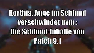 Auge des Kerkermeisters verschwindet! Schlund-Features von 9.1 [World of Warcraft: Shadowlands]