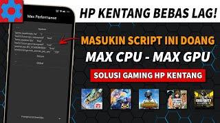 MAX FPS HP KENTANG CARA ATASI LAG FRAME DROP SAAT MAIN GAME - OVERCLOCK ANDROID NO ROOT