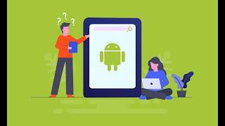 Choosing the Right Android App Development Company - What You Need to Know