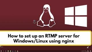 [Windows/Linux] How to set up an RTMP server EASILY and FAST for OBS