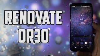 The Best Oreo Rom for Galaxy S8/S8+ | RENOVATE ICE OR3O | Best OREO Features!