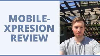 MobileXpression Review - How Much Can You Really Earn With This Software?