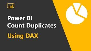 PowerBI -  How to count duplicate values