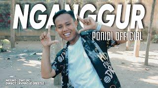 NGANGGUR - PONIDI ( COVER ) - PANCENE MUNG PENGANGGURAN SEKOP!!! KOP KOP KOP...