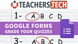 Google Forms - Self Grading Quizzes