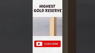 Top Countries with Highest Gold Reserves #infozone #goldreserves