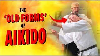 The 'Old Forms Of Aikido'