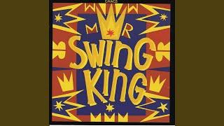 Mr. Swing King