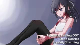 Teaching Feeling OST - Deep Scarlet