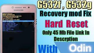 Samsung G532F Hard Reset Not Work | Hard Reset File By Odin | FRP Bypass | @Luckyanees 100% Working