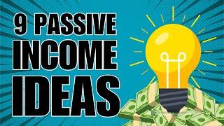 How to Make Passive Income for Beginners - 9 Passive Income Ideas 2025