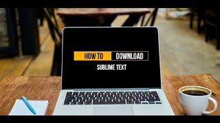How to Install Sublime Text in Windows 8,10,11