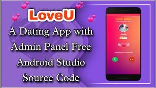 LoveU Live Video Calling App Free Source Code | Random Video Calling App With Admin Panel | MakeEasy