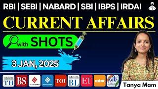 CURRENT AFFAIRS for BANKING EXAMS: 3rd January, 2025 with SHOTS