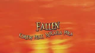 Fallen — kdrw feat. Mikaela Pira (prod.GHEENY!)