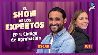 EL SHOW DE LOS EXPERTOS | EP 1: Código de Aprobación