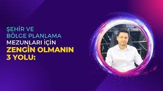 Şehir ve Bölge Planlama Mezunlarının Zengin Olmasının 3 Yolu: