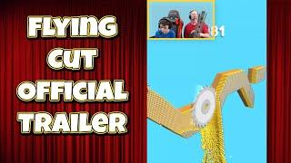 Flying Cut Game Trailer Starring the Family Review Show