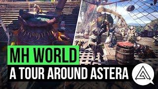 Monster Hunter World | A Tour Around the Hub Town 'Astera'