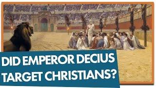 Did Emperor Decius Target Christians?