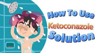 How to use Ketoconazole Solution for Dandruff-free & Oil-free Scalp? | Dandruff Treatment