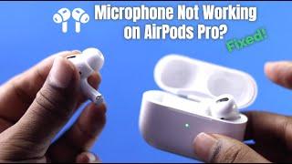 Fix- AirPods Pro Microphone Not Working! [Solved]