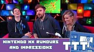 TTT: The Latest Nintendo NX Rumours