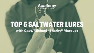 Saltwater | Top 5 Lures with Capt. Michael "Sharky" Marquez