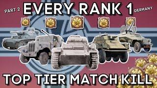 Getting a TOP TIER KILL with EVERY RANK 1 GERMANY - WAR THUNDER