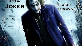 Blake Brown - The Joker (Dubstep)