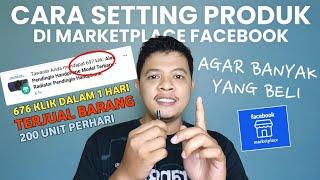 Cara Setting Produk di Marketplace Facebook Agar Banyak Yang Beli - Settingan Marketplace FB 2024