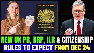 New UK BRP, ILR PR and Citizenship Rules To Expect From December 2024: UK Settled Status Updates