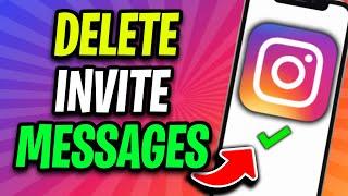 How to Delete Invite Message on Instagram 2024!