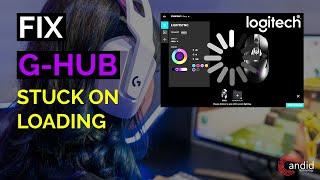 How to fix the Infinite Loading Loop in Logitech G Hub?